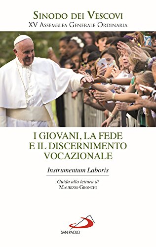 Stock image for I giovani, la fede e il discernimento vocazionale. Instrumentum laboris for sale by Revaluation Books