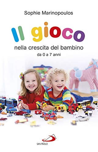 9788892220775: Il gioco nella crescita del bambino da 0 a 7 anni (Progetto famiglia)