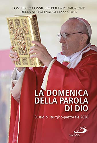 Beispielbild fr La domenica della Parola di Dio. Sussidio liturgico-pastorale 2020 zum Verkauf von medimops