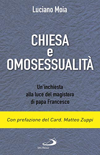 Stock image for Chiesa e omosessualit. Un'inchiesta alla luce del magistero di papa Francesco for sale by libreriauniversitaria.it