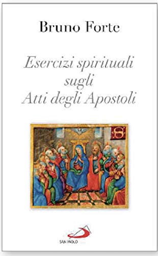 9788892221512: Il Vangelo della Chiesa. Esercizi spirituali sugli Atti degli Apostoli (Nuovi fermenti)