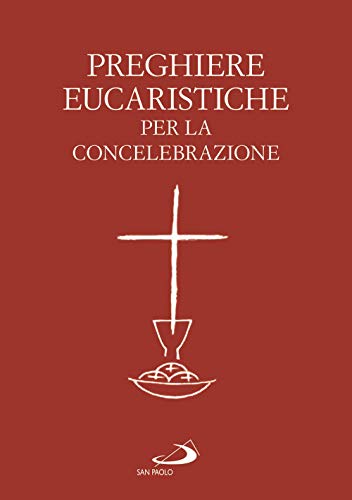 Stock image for Preghiere eucaristiche per la concelebrazione for sale by medimops