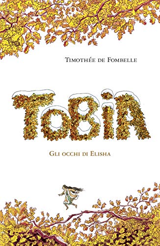Stock image for Tobia. Gli occhi di Elisha (ita) for sale by Brook Bookstore