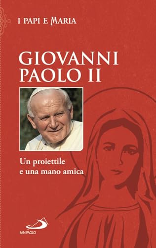 Stock image for GIOVANNI PAOLO II- UN PROIETTILE E UNA M (ita) for sale by Brook Bookstore