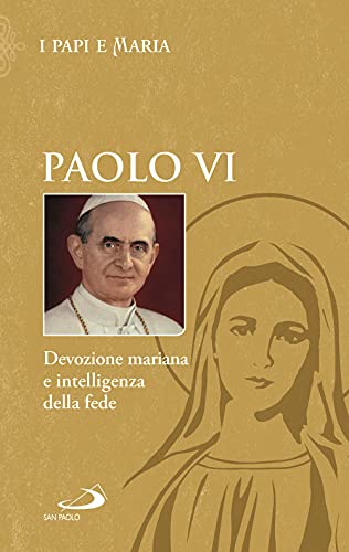 Stock image for PAOLO VI - DEVOZIONE MARIANA E. (ita) for sale by Brook Bookstore