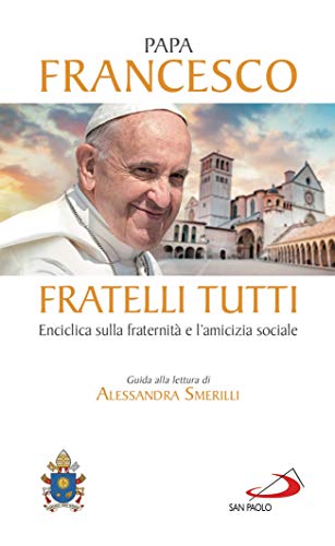 Stock image for Fratelli tutti. Enciclica sulla fraternit e l'amicizia sociale (ita) for sale by Brook Bookstore