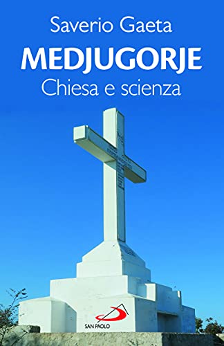 Stock image for Medjugorje. Scienza e Chiesa for sale by medimops