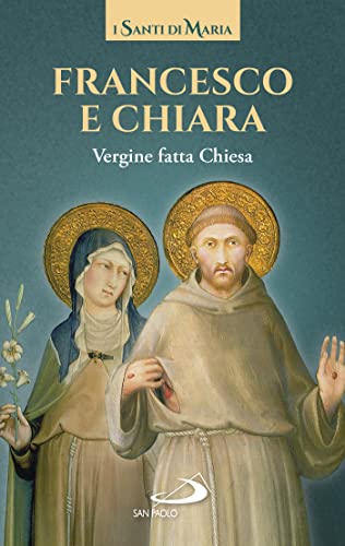 Stock image for Francesco e Chiara. Vergine fatta Chiesa (Modello e presenza) for sale by libreriauniversitaria.it