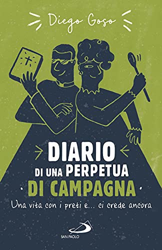 Imagen de archivo de Diario di una perpetua di campagna. Una vita con i preti e. ci crede ancora [Paperback] a la venta por Brook Bookstore