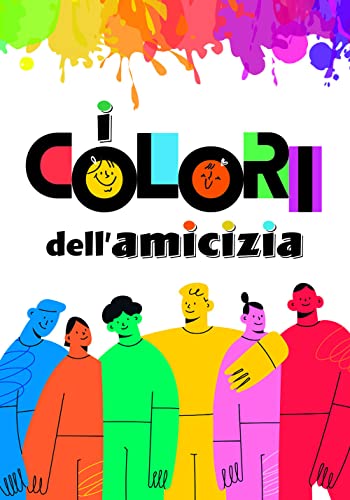 Stock image for I colori dell'amicizia (Amico) for sale by libreriauniversitaria.it