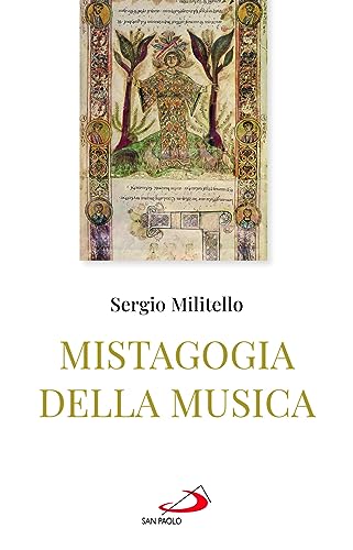 Imagen de archivo de LA MISTAGOGIA DELLA MUSICA a la venta por Brook Bookstore