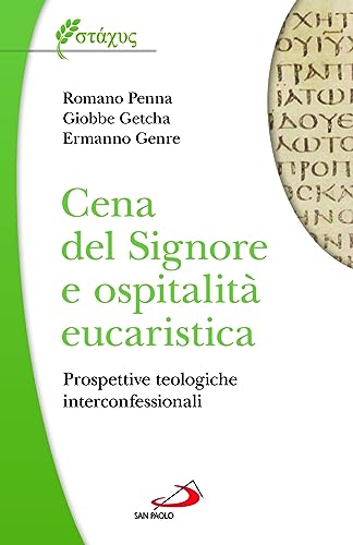 Stock image for Cena del Signore e ospitalit eucaristica. Prospettive teologiche interconfessionali (Universo teologia) for sale by libreriauniversitaria.it