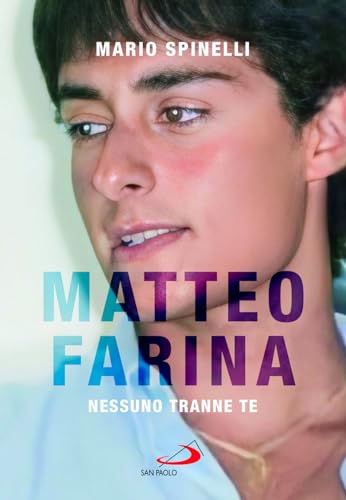 Stock image for Matteo Farina. Nessuno tranne te (Testimoni del nostro tempo) for sale by libreriauniversitaria.it