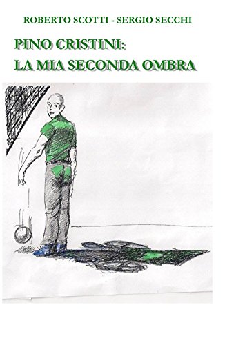 Stock image for Pino Cristini: la mia seconda ombra for sale by Revaluation Books
