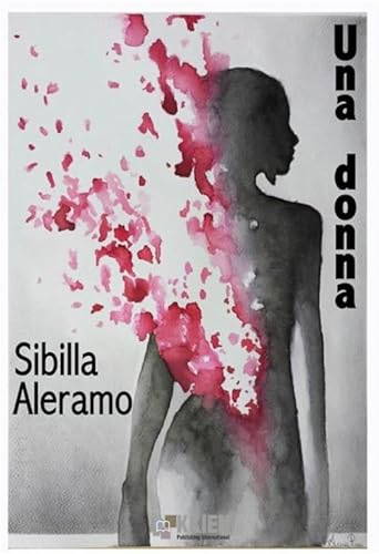 Imagen de archivo de Una donna (Italian Edition) a la venta por libreriauniversitaria.it