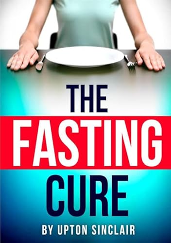 Imagen de archivo de The Fasting Cure a la venta por ThriftBooks-Atlanta