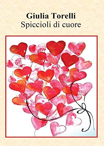 Beispielbild fr Spiccioli di cuore zum Verkauf von Revaluation Books