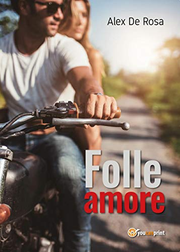 Imagen de archivo de Folle amore (Italian Edition) a la venta por libreriauniversitaria.it