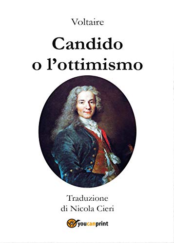 Stock image for Voltaire - Candido o l'ottimismo - Traduzione di Nicola Cieri (Italian Edition) for sale by Books Unplugged