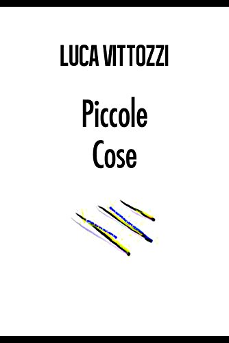 Stock image for Piccole cose (Italian Edition) for sale by GF Books, Inc.