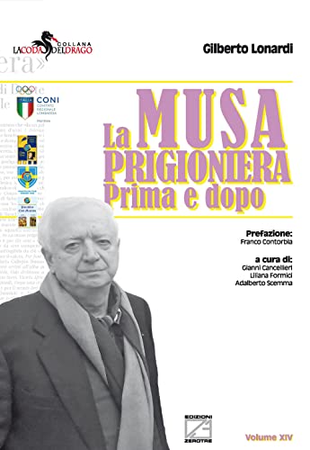 Stock image for La musa prigioniera. Prima e dopo (La coda del drago) for sale by libreriauniversitaria.it