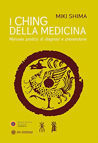 Imagen de archivo de L'i Ching della medicina. Manuale pratico di diagnosi e prevenzione a la venta por libreriauniversitaria.it