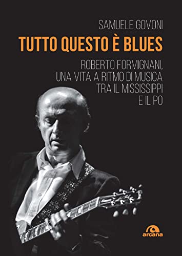 Stock image for TUTTO QUESTO E' BLUES (I) for sale by Brook Bookstore