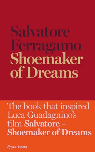 Beispielbild fr Shoemaker of Dreams: The Autobiography of Salvatore Ferragamo zum Verkauf von GoldenDragon