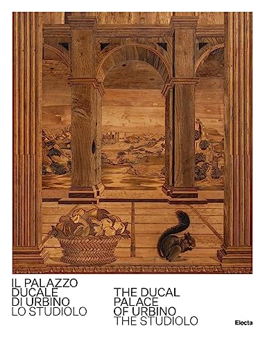 Stock image for Il Palazzo Ducale di Urbino. Lo studiolo. The Ducal Palace of Urbino. The Studiolo for sale by Brook Bookstore