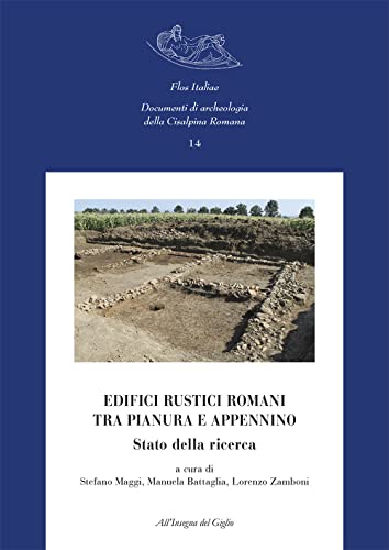 Beispielbild fr Edifici rustici romani tra pianura e Appennino. Stato della ricerca. Nuova edizione zum Verkauf von Brook Bookstore