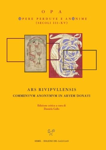 9788892902275: Ars Riuipullensis. Commentum anonymum in Artem Donati