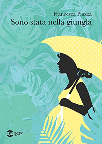 Stock image for Sono Stata Nella Giungla for sale by libreriauniversitaria.it