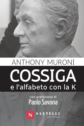 9788892920125: Cossiga e l'alfabeto con la k