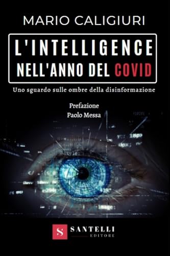 Beispielbild fr L'intelligence nell'anno del Covid. Uno sguardo sulle ombre della disinformazione zum Verkauf von medimops