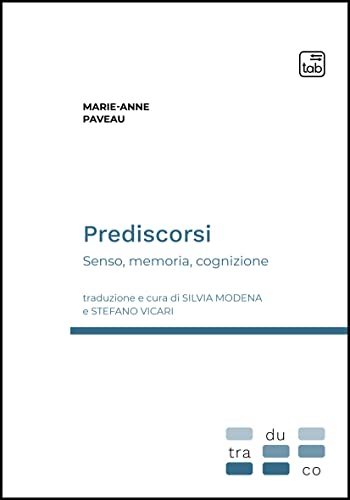 Beispielbild fr Prediscorsi. Senso, memoria, cognizione (Traduco) zum Verkauf von libreriauniversitaria.it