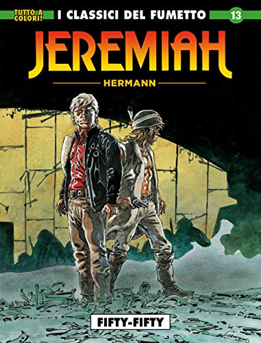 Stock image for I classici del fumetto: jeremiah 13 - fifty-fifty for sale by libreriauniversitaria.it