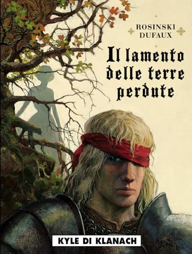 Beispielbild fr Il lamento delle terre perdute 2 - kyle di klanach: Vol. 2 (Gli albi della cosmo) zum Verkauf von libreriauniversitaria.it