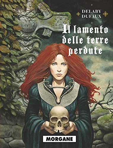 Stock image for Il lamento delle terre perdute. Morgane (Vol. 3) (Gli albi della cosmo) for sale by libreriauniversitaria.it
