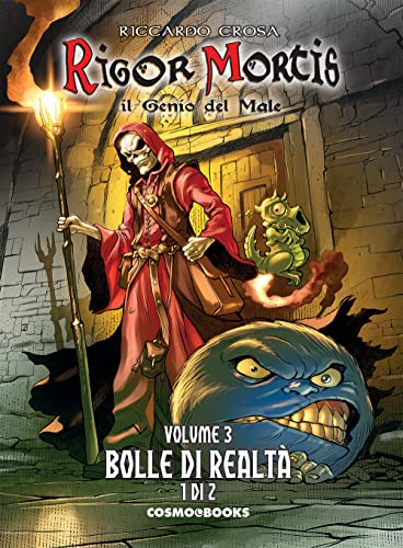 Beispielbild fr Rigor mortis. Il genio del male. Bolle di realt 1/2 (Vol. 3) (Cosmo books) zum Verkauf von libreriauniversitaria.it
