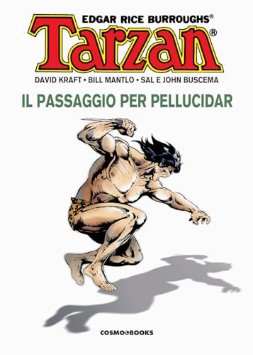 Stock image for Tarzan. Il passaggio per Pellucidar (Vol. 3) (Cosmo books) for sale by libreriauniversitaria.it