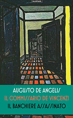 9788893041386: Il banchiere assassinato. Il commissario De Vincenzi. La prima inchiesta