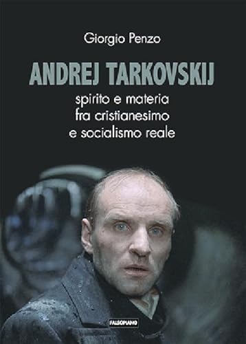 Stock image for ANDREJ TARKOVSKIJ spirito e materia fra for sale by libreriauniversitaria.it