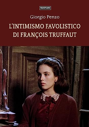 Stock image for INTIMISMO FAVOLISTICO DI F. TRUFFAUT for sale by Brook Bookstore