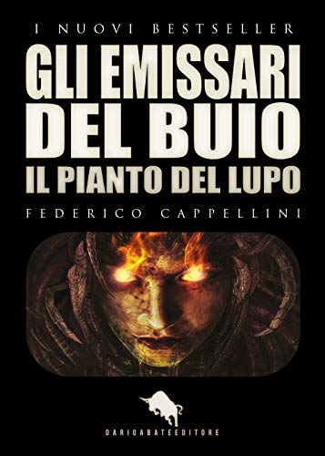 9788893050197: GLI EMISSARI DEL BUIO - Il Pianto del Lupo