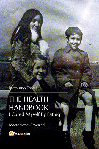 Beispielbild fr The Health Handbook. I Cured Myself By Eating - Macrobiotics Revealed zum Verkauf von medimops