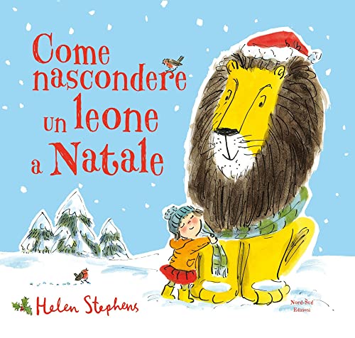 9788893081870: Come nascondere un leone a Natale. Ediz. a colori