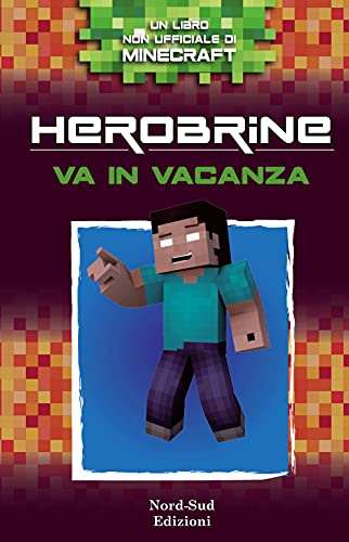 Immagine dell'editore per HEROBRINE VA IN VACANZA venduto da libreriauniversitaria.it