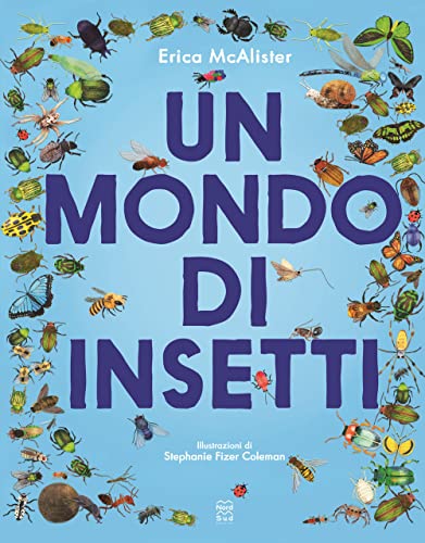 Stock image for UN MONDO DI INSETTI for sale by Brook Bookstore