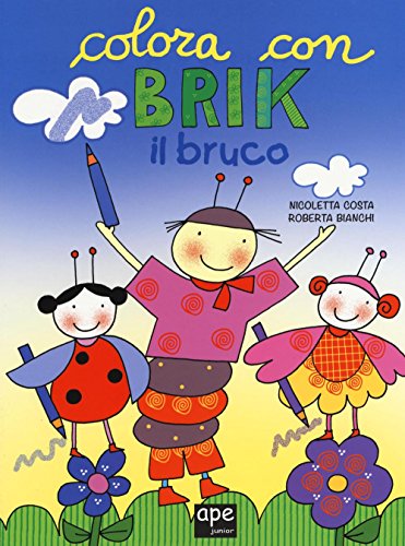 Stock image for Brik il bruco. Disegna e colora for sale by libreriauniversitaria.it