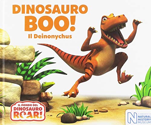 9788893092883: Dinosauro Boo! Il Deinonychus. Il mondo del Dinosauro Roar!